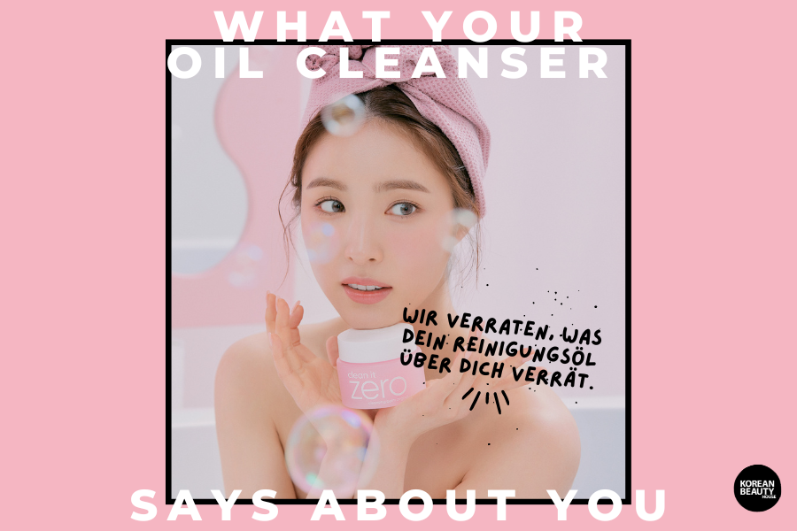 What your favorite oil cleanser says about you